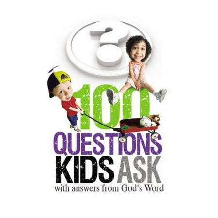 Pre-Owned 100 Questions Kids Ask with Answers from God's Word (Paperback) 160587440X 9781605874401