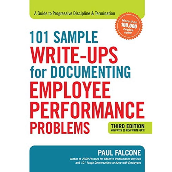 Pre-Owned 101 Sample Write-Ups for Documenting Employee Performance Problems: A Guide to Progressive Discipline and Termination (Paperback) 0814438555 9780814438558