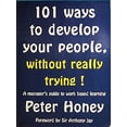 thumbnail image 1 of Pre-Owned 101 Ways to Develop Your People Without Really Trying : Manager's Guide to Work Based Training (Paperback) 9780950844497, 1 of 1