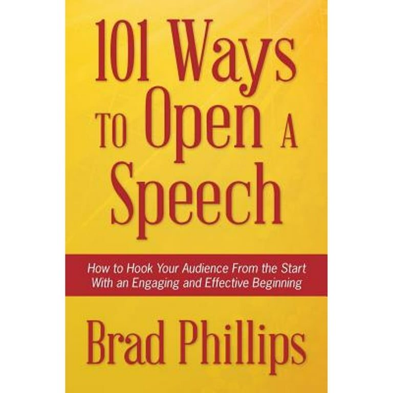 Pre-Owned 101 Ways to Open a Speech: How to Hook Your Audience
