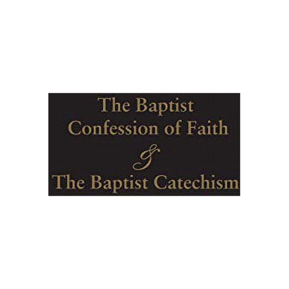 Pre-Owned 1689 BAPTIST CONFESSION OF FAITH & THE BAPTIST CATECHISM Paperback