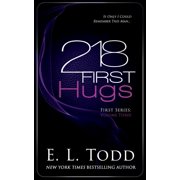 218 First Hugs Paperback by E L Todd