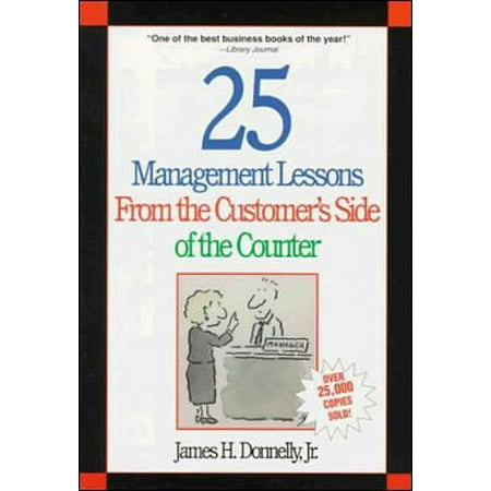 25 Management Lessons from the Customer's Side of the Counter, Used [Paperback]