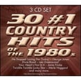 thumbnail image 1 of Pre-Owned 30 #1 Country Hits of the 1980s (CD 0779836708229) by Various Artists, 1 of 1