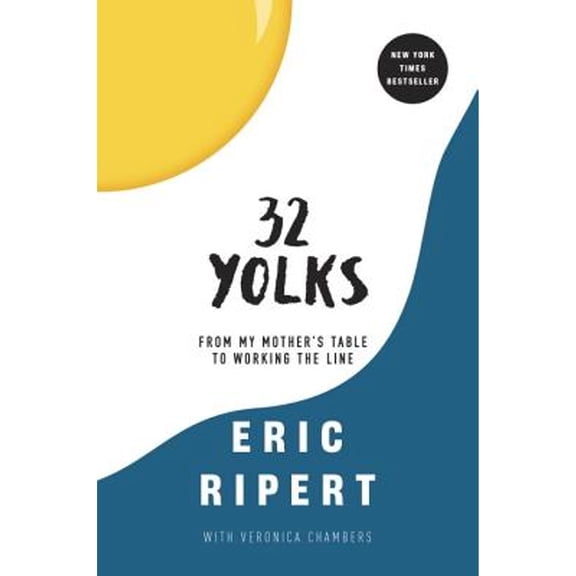 Pre-Owned 32 Yolks: From My Mother's Table to Working the Line (Hardcover 9780812992984) by Eric Ripert, Veronica Chambers