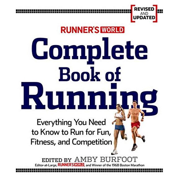 Pre-Owned 34;Runner's World34; Complete Book of Running: Everything You Need to Know to Run for Fun, Fitness and Competition: Everything You Need to Run for Weight Loss, Paperback