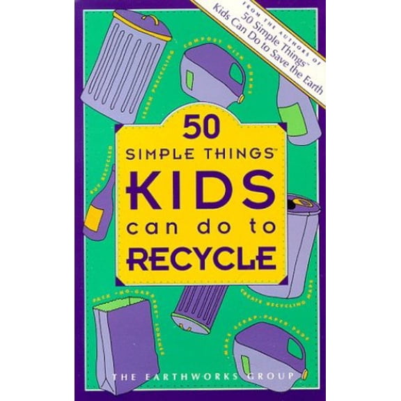 Pre-Owned Pre-Owned 50 Simple Things Kids Can Do to Recycle Paperback