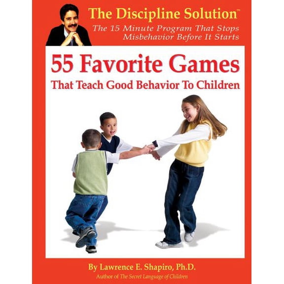 Pre-Owned 55 Favorite Games: That Teach Good Behavior to Children (Unknown) 1931704015 9781931704014