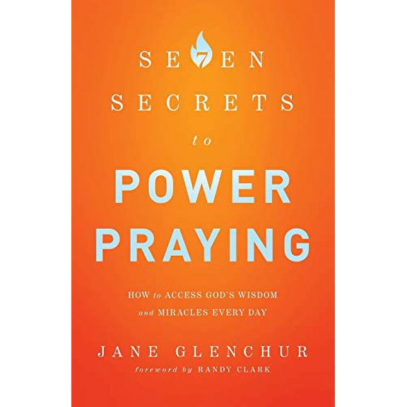 Pre-Owned Pre-Owned 7 Secrets to Power Praying: How To Access God'S Wisdom And Miracles Every Day Paperback