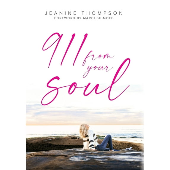 Pre-Owned 911 From Your Soul (Hardcover) by Jeanine Thompson