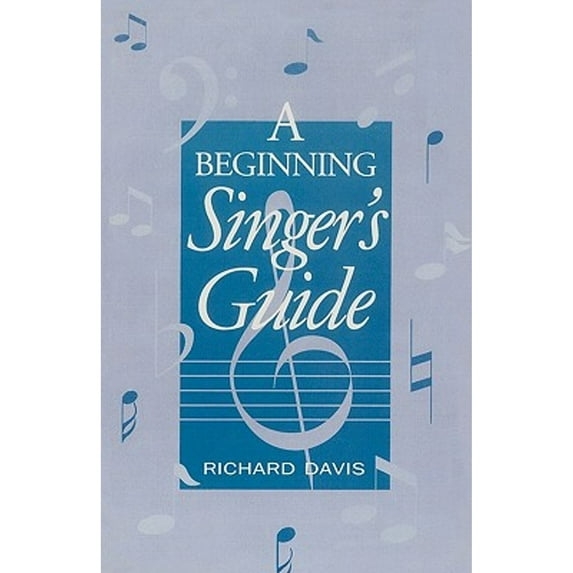 Pre-Owned Beginning Singer's Guide (Paperback) 0810835568 9780810835566