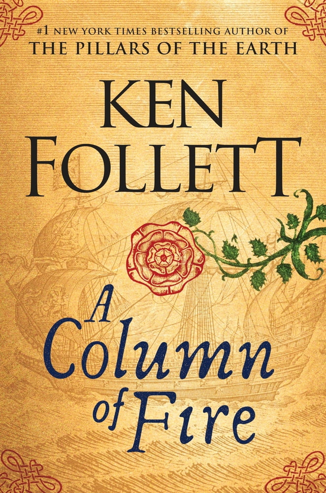 Pre-Owned A Column of Fire (Hardcover 9780525954972) by Ken Follett