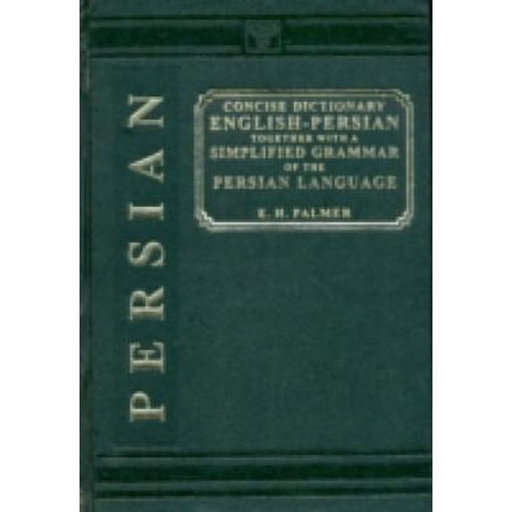 Pre-Owned A Concise Dictionary, English-Persian: Together with a Simplified Grammar of the Persian Language (Hardcover) 8120613066 9788120613065