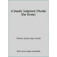 thumbnail image 1 of Pre-Owned A Deadly Judgment (Murder She Wrote) (Mass Market Paperback) 0451187717, 1 of 1