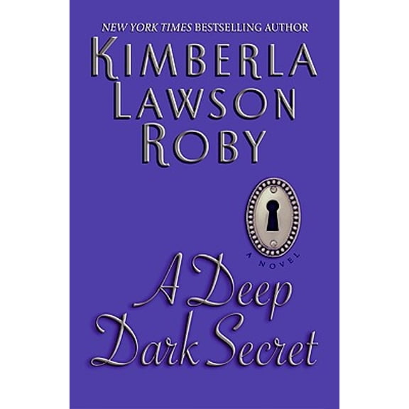 Pre-Owned A Deep Dark Secret (Hardcover 9780061443091) by Kimberla Lawson Roby