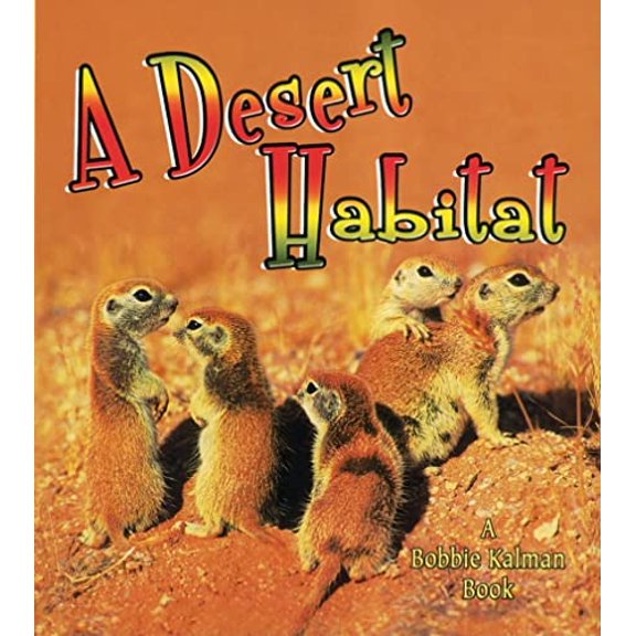 Pre-Owned A Desert Habitat (Paperback) 0778729788 9780778729785