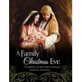 thumbnail image 1 of Pre-Owned A Family Christmas Eve: Celebrating Christ's Birth through Scripture and Song Paperback, 1 of 1