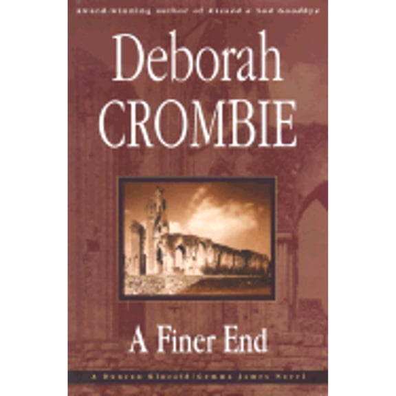 Pre-Owned A Finer End by Deborah Crombie Hardcover, FICTION / Mystery & Detective / Police Procedural English