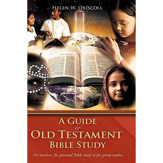 Pre-Owned A Guide to Old Testament Bible Study (Hardcover) 1604777672 9781604777673