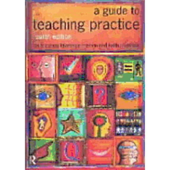 Pre-Owned A Guide to Teaching Practice (Paperback) by Professor Louis Cohen, Lawrence Manion, Dr. Keith Morrison