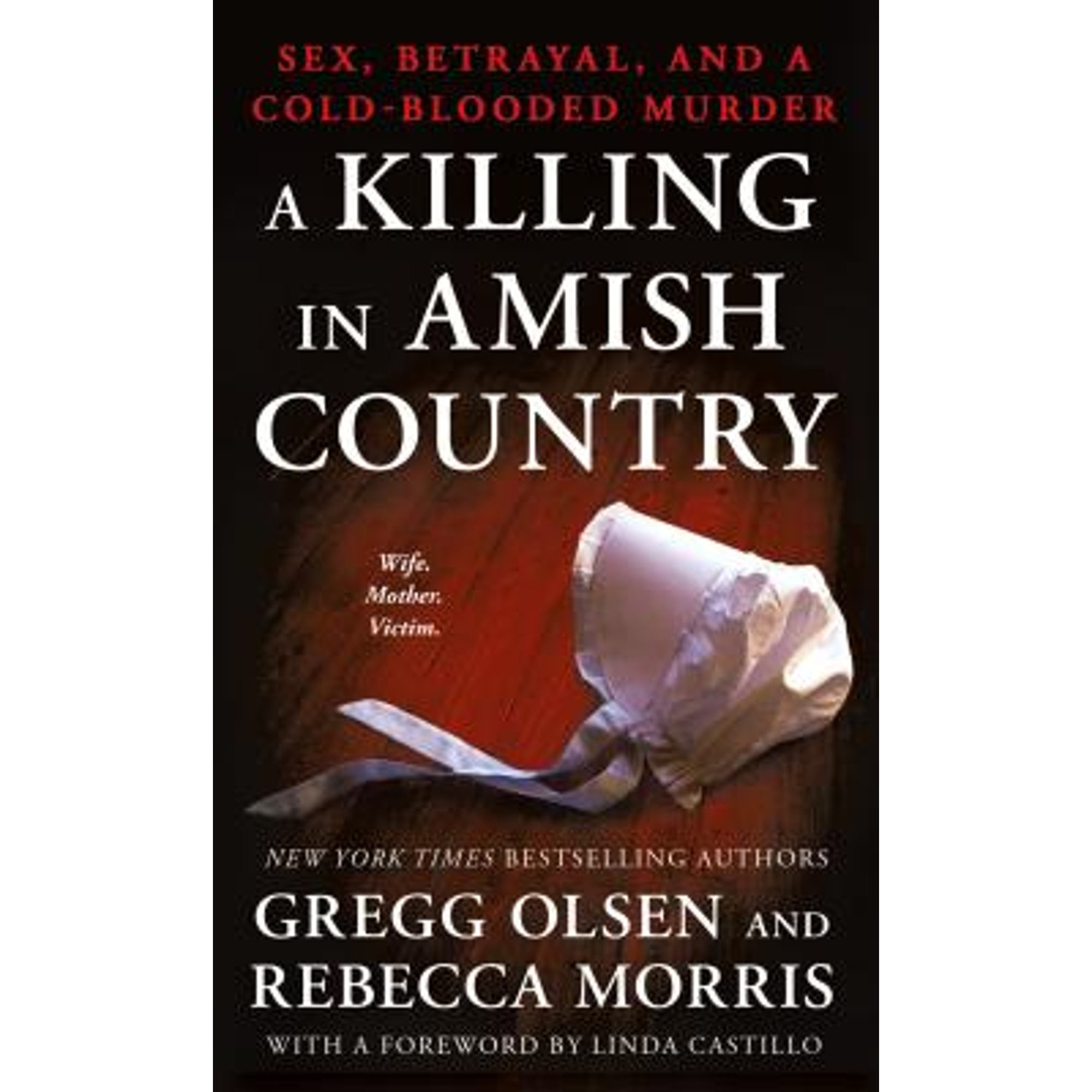 Pre-Owned A Killing in Amish Country: Sex, Betrayal, and a Cold-Blooded Murder (Paperback 9781250118707) by Gregg Olsen, Rebecca Morris