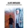 thumbnail image 1 of Pre-Owned A Life Unfolded: A 62 Year Sales Career Viewed From The Inside (Paperback) 1636306217 9781636306216, 1 of 1
