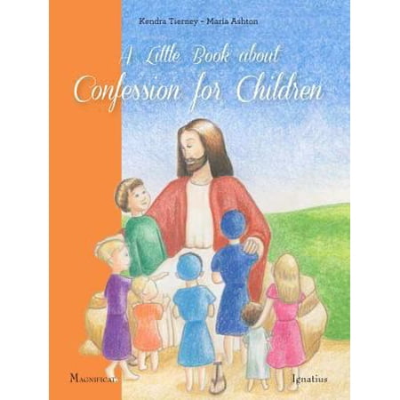 Pre-Owned A Little Book about Confession for Children (Paperback) 1586179306 9781586179304