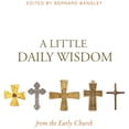 thumbnail image 1 of Pre-Owned A Little Daily Wisdom from the Early Church Paperback - USED, 1 of 1