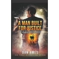 thumbnail image 1 of Pre-Owned A Man Built For Justice (Paperback) 1697095410 9781697095418, 1 of 1