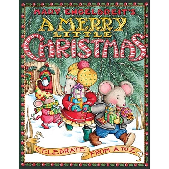 Pre-Owned Mary Engelbreit's a Merry Little Christmas: Celebrate from A to Z: A Christmas Holiday Book for Kids (Paperback) 0060741600 9780060741600
