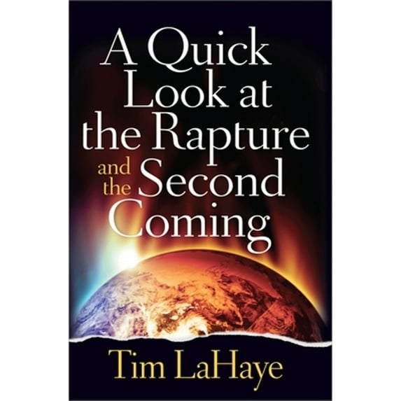 Pre-Owned A Quick Look at the Rapture and the Second Coming (Tim Lahaye Prophecy Library), 9780736958707, 0736958703, Paperback, First Edition edition