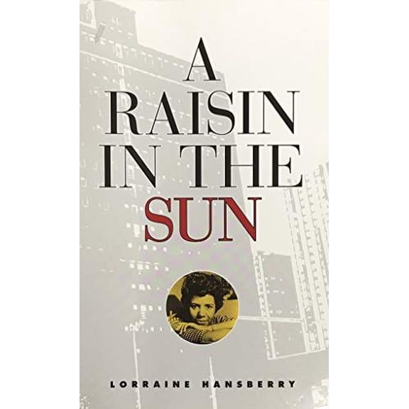 Pre-Owned A Raisin In The Sun (Paperback) 0736231749 9780736231749