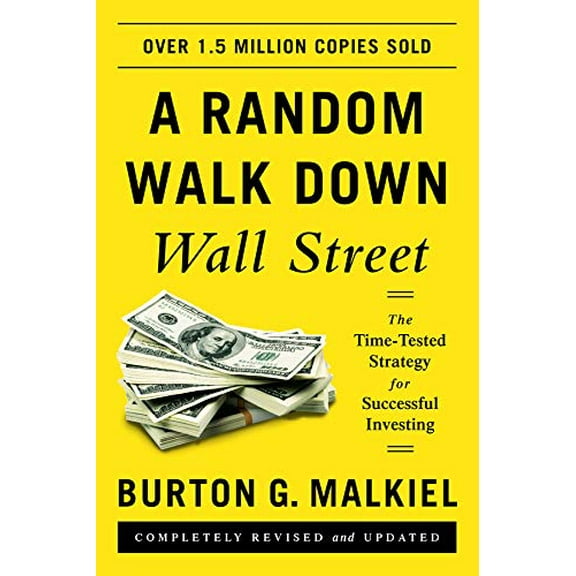 Pre-Owned A Random Walk Down Wall Street: The Time-Tested Strategy for Successful Investing (Paperback) 0393352242 9780393352245