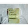 thumbnail image 1 of Pre-Owned A Short Cornish Dictionary: Gerlyver Ber Paperback, 1 of 1