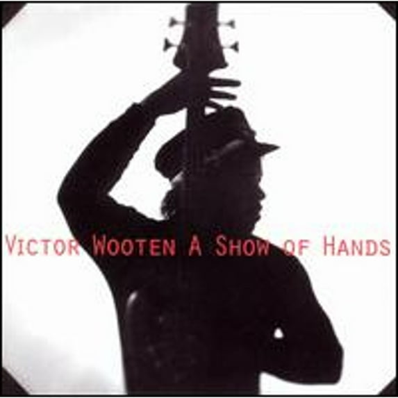 Pre-Owned A Show of Hands (CD 0766397423128) by Victor Wooten