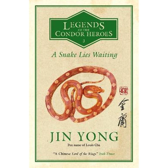 Pre-Owned A Snake Lies Waiting: Legends of the Condor Heroes Vol. 3 (Paperback) by Jin Yong, Anna Holmwood, Gigi Chang