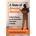 thumbnail image 1 of Pre-Owned A State of Arrested Development : Critical Essays on the Innovative Television Comedy (Paperback) 9780786479917, 1 of 1