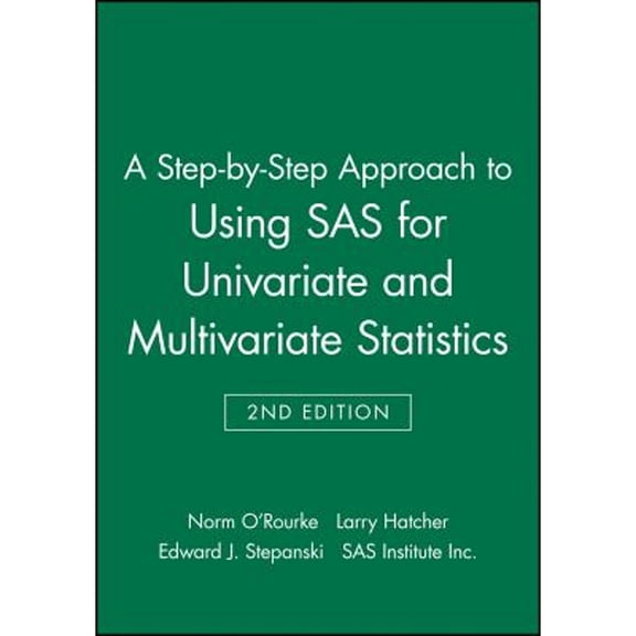 Pre-Owned A Step-by-Step Approach to Using SAS for Univariate and Multivariate Statistics