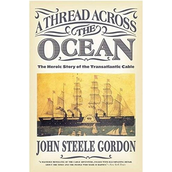Pre-Owned A Thread Across the Ocean: The Heroic Story of the Transatlantic Cable, (Paperback)
