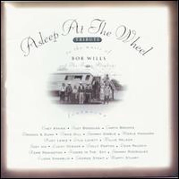 Pre-Owned A Tribute to the Music of Bob Wills & the Texas Playboys (CD 0077778147022) by Asleep at the Wheel