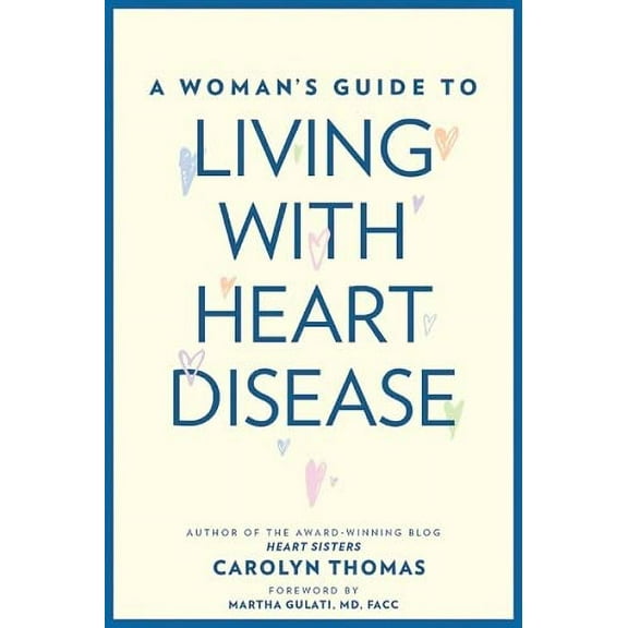 Pre-Owned A Woman's Guide to Living with Heart Disease (Paperback) 1421424207 9781421424200