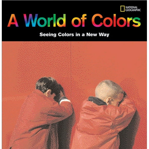 Pre-Owned A World of Colors : Seeing Colors in a New Way (Hardcover) 9781426305566