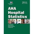 thumbnail image 1 of Pre-Owned AHA Hospital Statistics, 2011 Edition 9780872588707, 1 of 1