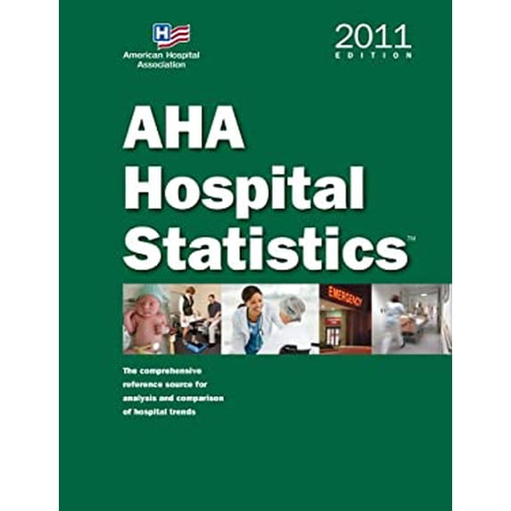 Pre-Owned AHA Hospital Statistics, 2011 Edition 9780872588707