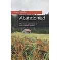 thumbnail image 1 of Pre-Owned Abandoned: The History and Horror of Port Chatham, Alaska (Paperback) 1736729705 9781736729700, 1 of 1