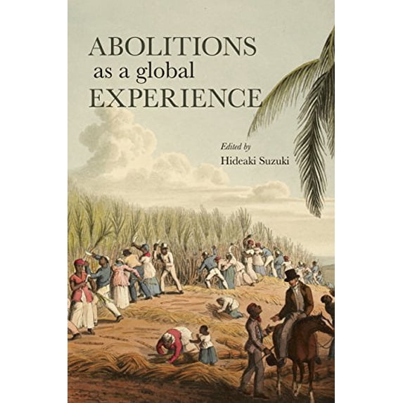 Pre-Owned Abolitions as a Global Experience Paperback