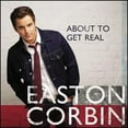 thumbnail image 1 of Pre-Owned About to Get Real (CD 0602537863709) by Easton Corbin, 1 of 1