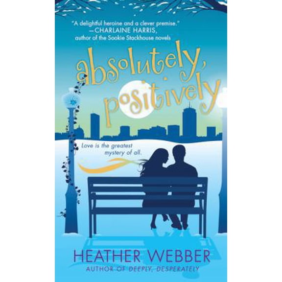 Pre-Owned Absolutely, Positively (Paperback) by Heather Webber