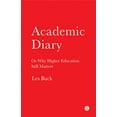 thumbnail image 1 of Pre-Owned Academic Diary: Or Why Higher Education Still Matters (Paperback) 1906897581 9781906897581, 1 of 1