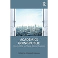 thumbnail image 1 of Pre-Owned Academics Going Public: How to Write and Speak Beyond Academe Paperback, 1 of 1